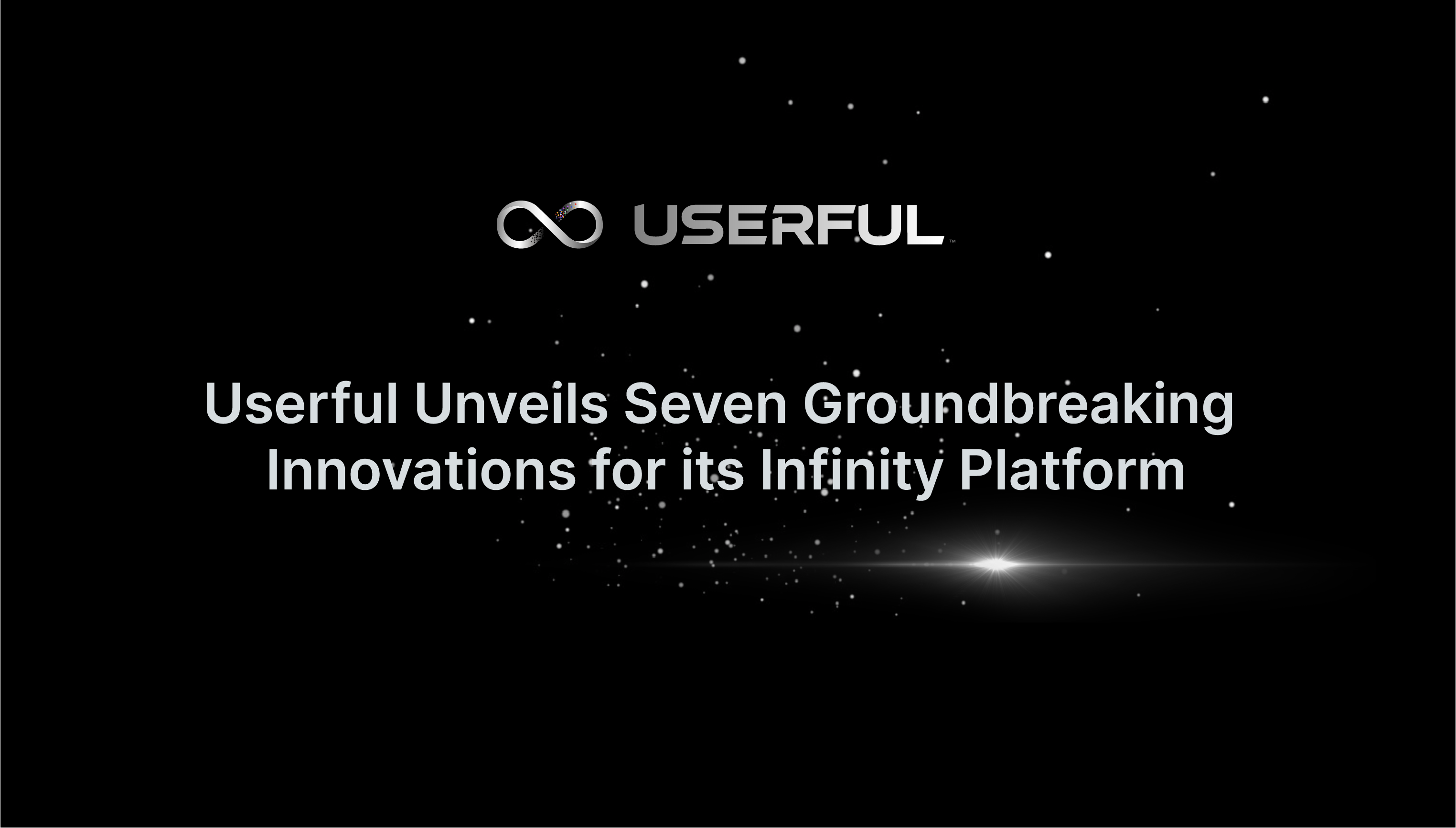 Userful 为其 Infinity 平台推出七项突破性创新，巩固其在 IP 企业视听领域的领先地位 