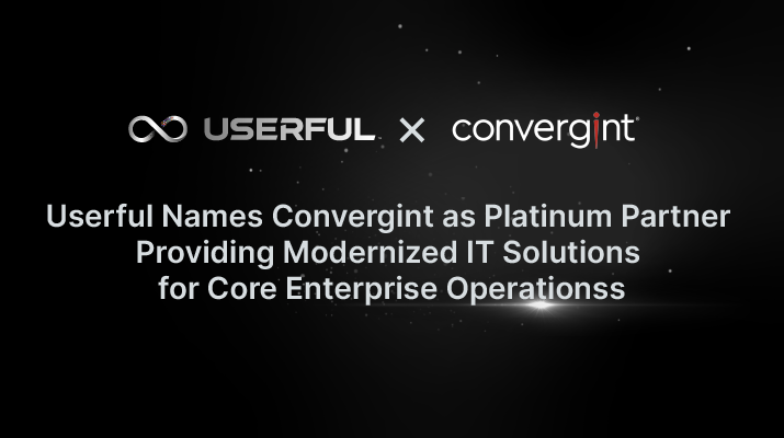 Userful 指定 Convergint 为白金合作伙伴，为企业核心业务提供现代化 IT 解决方案
